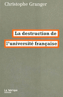 Destruction de l'université française (La)